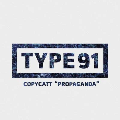 COPYCATT Propaganda - Single