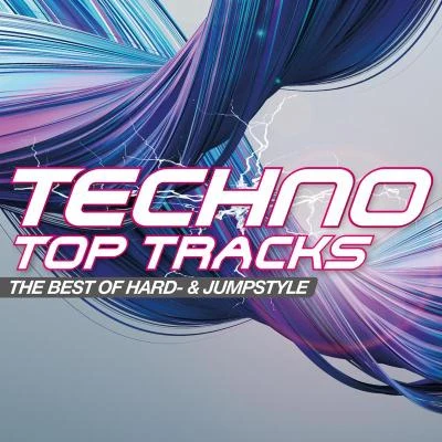 Techno Top Tracks - The Best of Hard- & Jumpstyle 专辑 Bloodlust