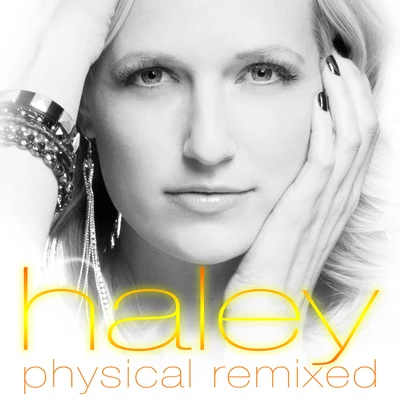 Physical Remixed 專輯 Haley