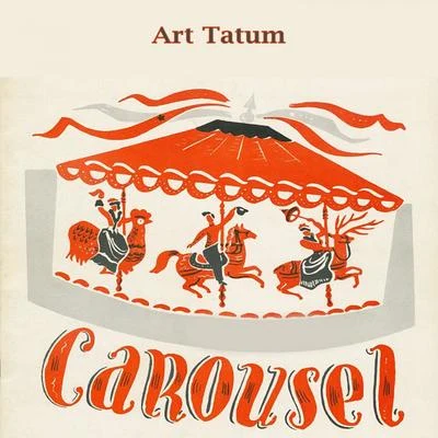 Carousel 专辑 Art Tatum