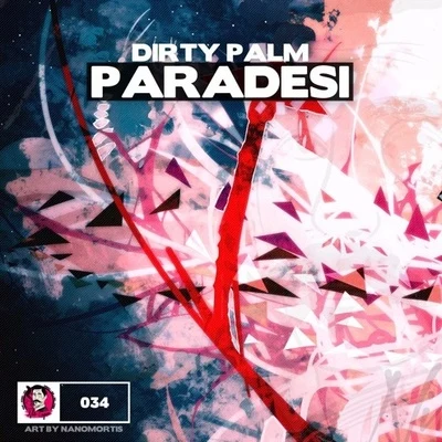 Paradesi 專輯 Dirty Palm