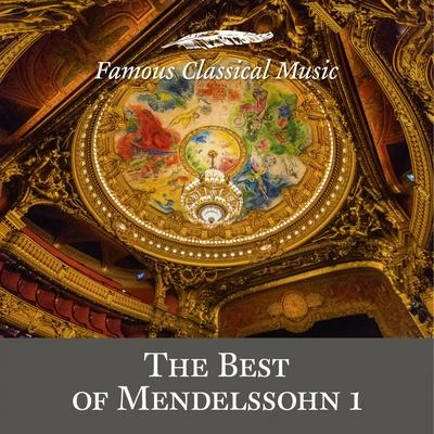 The Best of Mendelssohn 1 (Famous Classical Music) 专辑 Heinz Wildhagen/Dmitry Sitkovetsky/Pavel Gililov