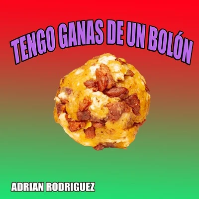 Tengo ganas de un bolón 專輯 Adrian Rodriguez