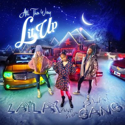 All Tha Way Lit Up 专辑 Rocco Piazza/That Girl Lay Lay