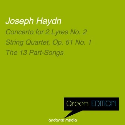 Green Edition - Haydn: Concerto for 2 Lyres No. 2 & The 13 Part-Songs 专辑 Jan Fleury