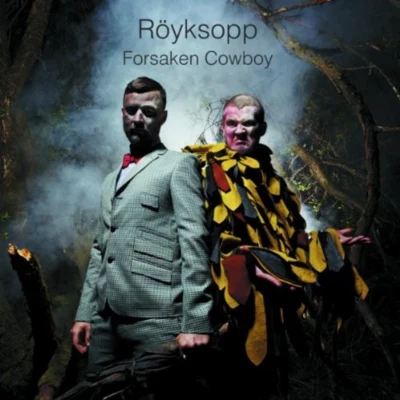 Forsaken Cowboy 專輯 Röyksopp