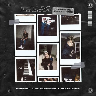 L. U. V. (Longe de Uma Virtude) 專輯 Go Dassisti/Gee Rocha/Luccas Carlos/Di Ferrero/Di Ferrero & Luccas Carlos