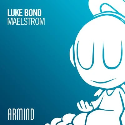 Maelstrom 專輯 Luke Bond