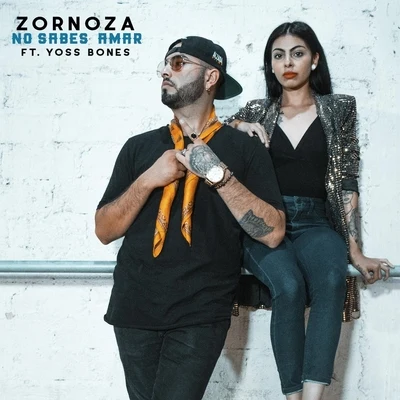 No Sabes Amar (feat. Yoss Bones) 專輯 Jay Romero/Zornoza