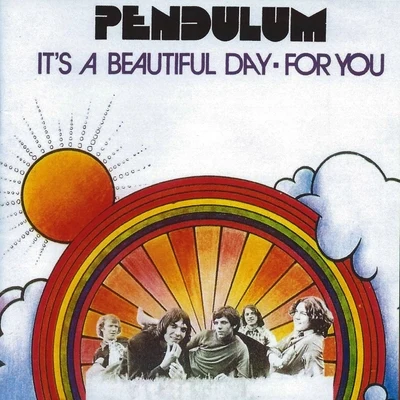 Pendulum Its a Beautiful Day - For You