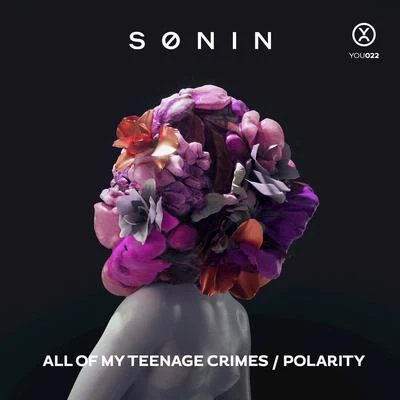 All of My Teenage CrimesPolarity 專輯 Grigoré/Sønin