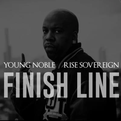 Finish Line (feat. Rise Sovereign) 專輯 Ghazi/Young Noble/Laroo/Chunk/Furious