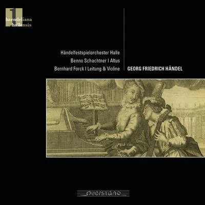 Haendeliana hallensis 1 專輯 Werner Güra/Aapo Hakkinen/Estonian Philharmonic Chamber Choir/Helsinki Baroque Orchestra/Benno Schachtner