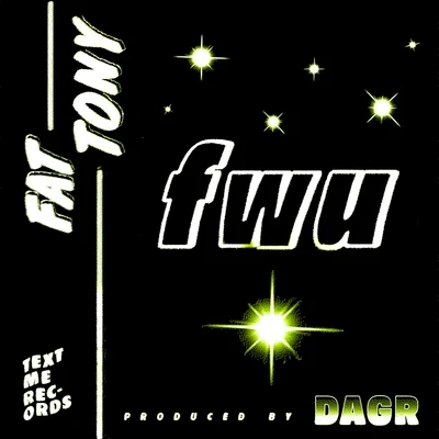 fwu 专辑 Fat Tony/Rachele Eve/The Lasso/Sadgalnina/Psychic Twin