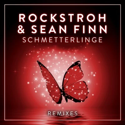 Schmetterlinge (Remixes) 专辑 Rockstroh