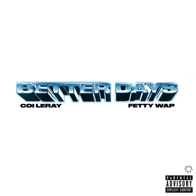 Better Days 專輯 Coi Leray/Skilla Baby