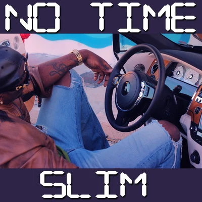 No Time 专辑 BenAddict/Harvs/Slim/Ella Mae/Benaddict, Slim & Ella Mae feat. Little George Sueref