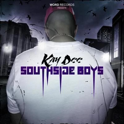 Southside Boys 专辑 Kendall Birdsong/KayDee/Alkaz