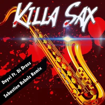 Killa Sax 專輯 Manco The Sound Remix/Dayvi/Yilberking