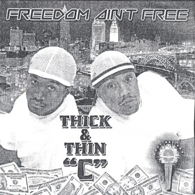 Thin CLayzie Bone Freedom Aint Free