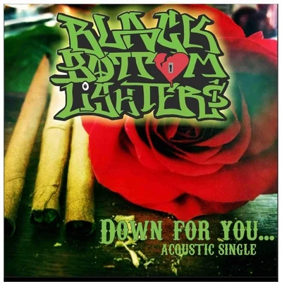 Down for You ( Acoustic Single) 專輯 Black Bottom Lighters