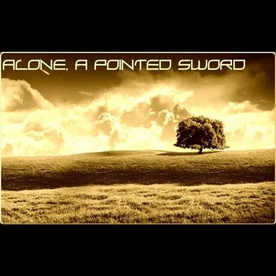 Alone, A Pointed Sword 專輯 A.N.O./Shadowx