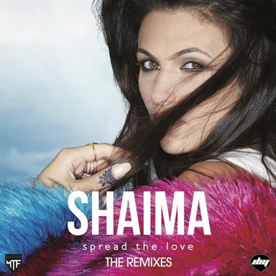 Shaima Spread the Love (The Remixes)