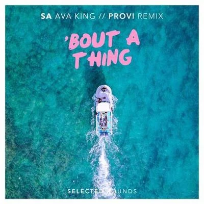 Bout A Thing (PROVI Remix) 專輯 PROVI/Hannah Young