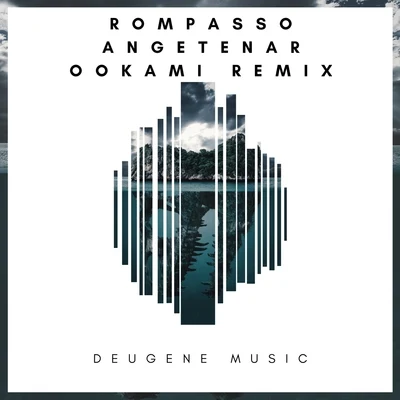 Angetenar (Ookami Remix) 专辑 Rompasso