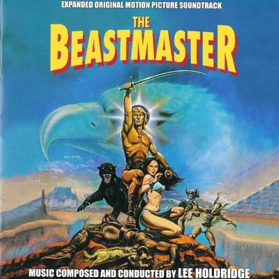 Lee HoldridgeAnne Murray The Beastmaster (Kaan il principe guerriero) (Original motion picture soundtrack)