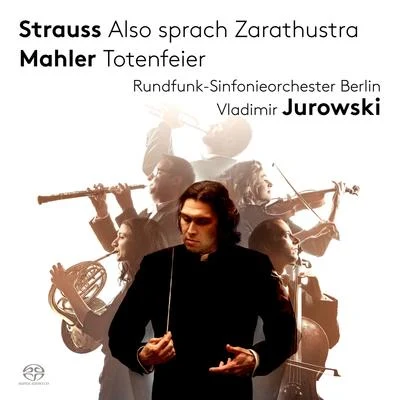 Berlin Radio Symphony OrchestraMaria StaderFerenc Fricsay STRAUSS, R.: Also sprach ZarathustraMAHLER, G.: Totenfeier (Berlin Radio Symphony, V. Jurowski)