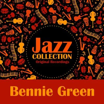 Jazz Collection (Original Recordings) 专辑 Bennie Green