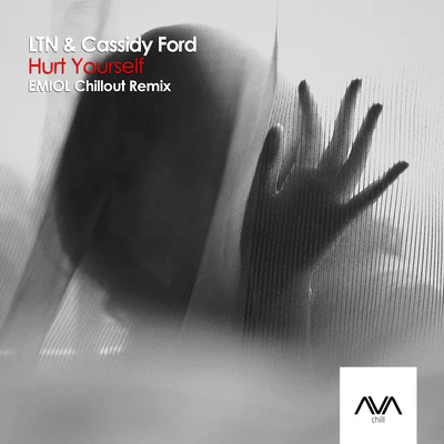 Hurt Yourself (EMIOL Chillout Remix) 专辑 Farid/LTN