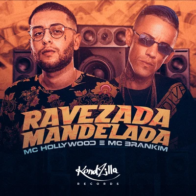 Ravezada Mandelada 专辑 MC Gomes/DJ Kadaum/MC Brankim