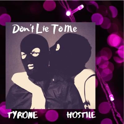 HostileNappy RootsBukshot Dont Lie to Me (feat. Tyrone)