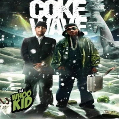 Coke Wave 專輯 DJ Whoo Kid