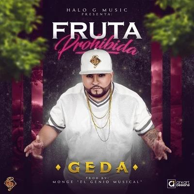 Fruta Prohibida 专辑 Geda/Alexis el Pitbull/Franco El Gorila