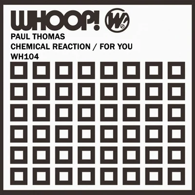 Chemical ReactionFor You 专辑 Paul Thomas