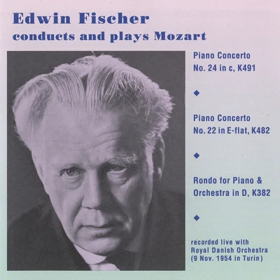 MOZART, W.A.: Piano Concertos Nos. 22 and 24Rondo in D Major (Edwin Fischer plays Mozart) (Fischer) (1954) 專輯 Edwin Fischer/Grace Hoffman/Otto Klemperer/Arthur Rubinstein/Maria Stader