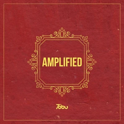 Tobu Amplified