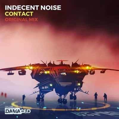 Indecent NoiseEddie Bitar Contact (Original Mix)