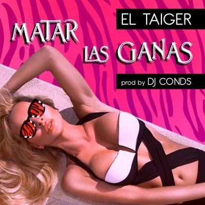 Matar las Ganas 專輯 El Taiger