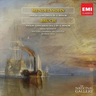 Mendelssohn & Bruch Violin Concertos (The National Gallery Collection) 專輯 Nigel Kennedy