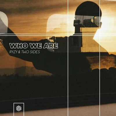 Who We Are 專輯 Kyle Falconer/RYZY/Blanee