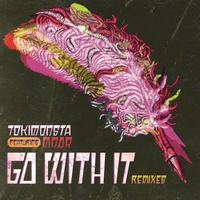 Go With It (Remixes) 專輯 MNDR