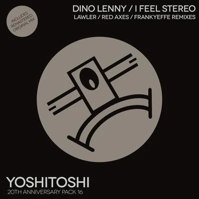 I Feel Stereo Remixes 专辑 Dino Lenny