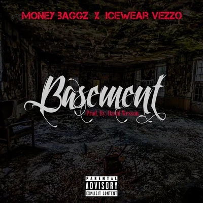 Money BaggzIcewear Vezzo Basement