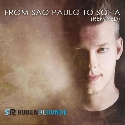 Ruben De RondeFerry Corsten From Sao Paulo To Sofia