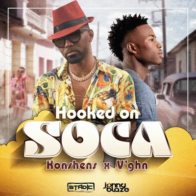 Vghn Hooked On Soca