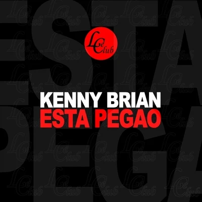 Está Pegao 專輯 Kenny Brian/Bryan Dalton